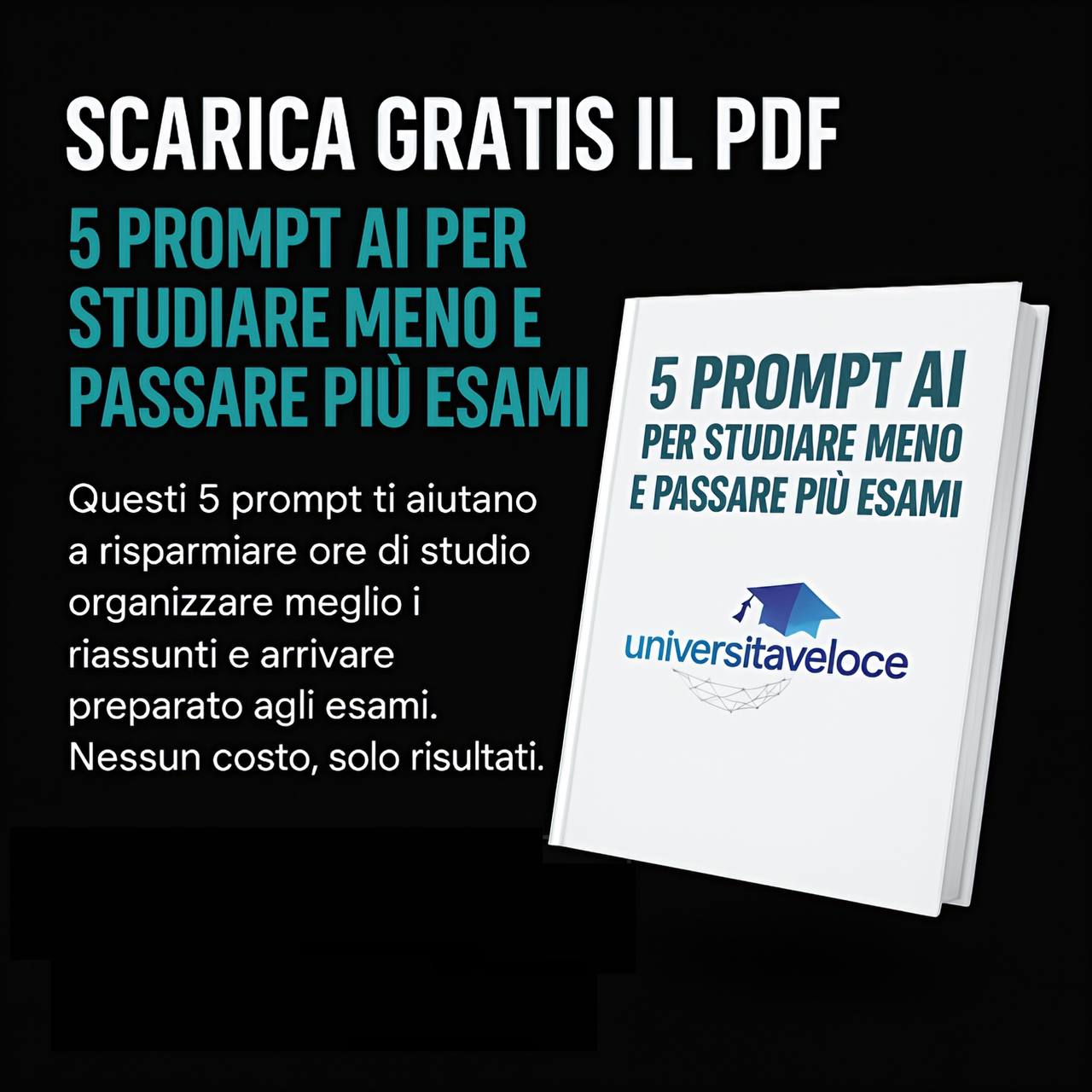 🎁 Scarica Gratis il PDF: 5 Prompt AI per Studiare Meglio